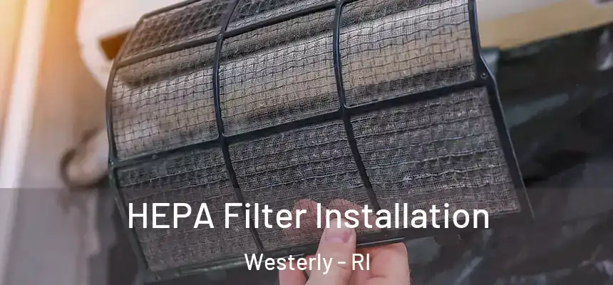  HEPA Filter Installation Westerly - RI
