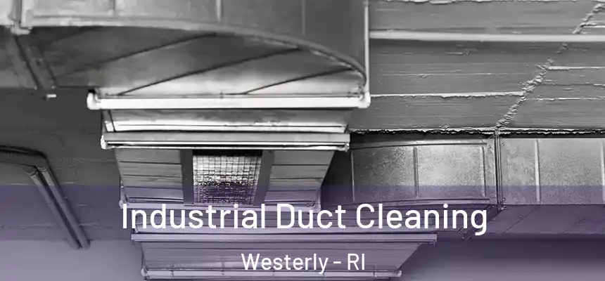  Industrial Duct Cleaning Westerly - RI