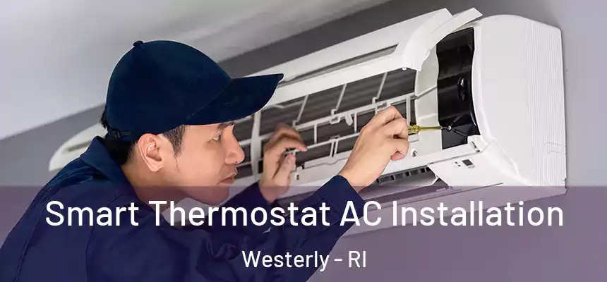  Smart Thermostat AC Installation Westerly - RI